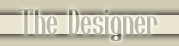 The Designer